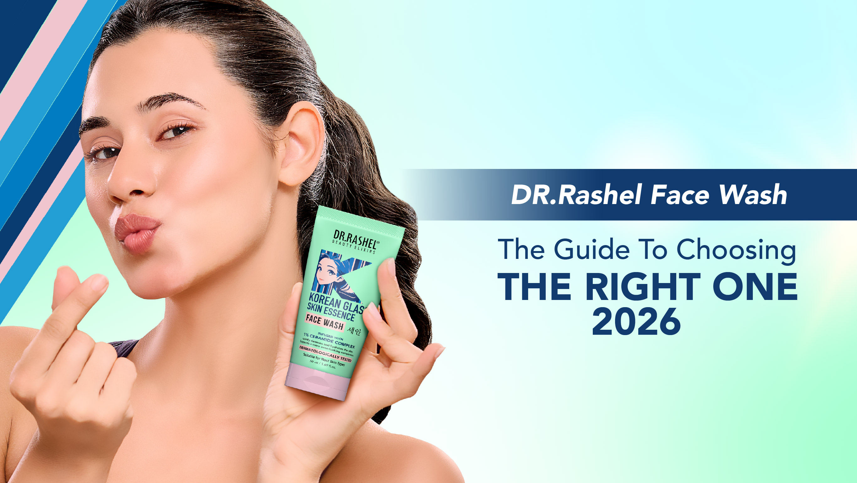 DR.Rashel Face Wash: The Guide to Choosing the Right One (2026)