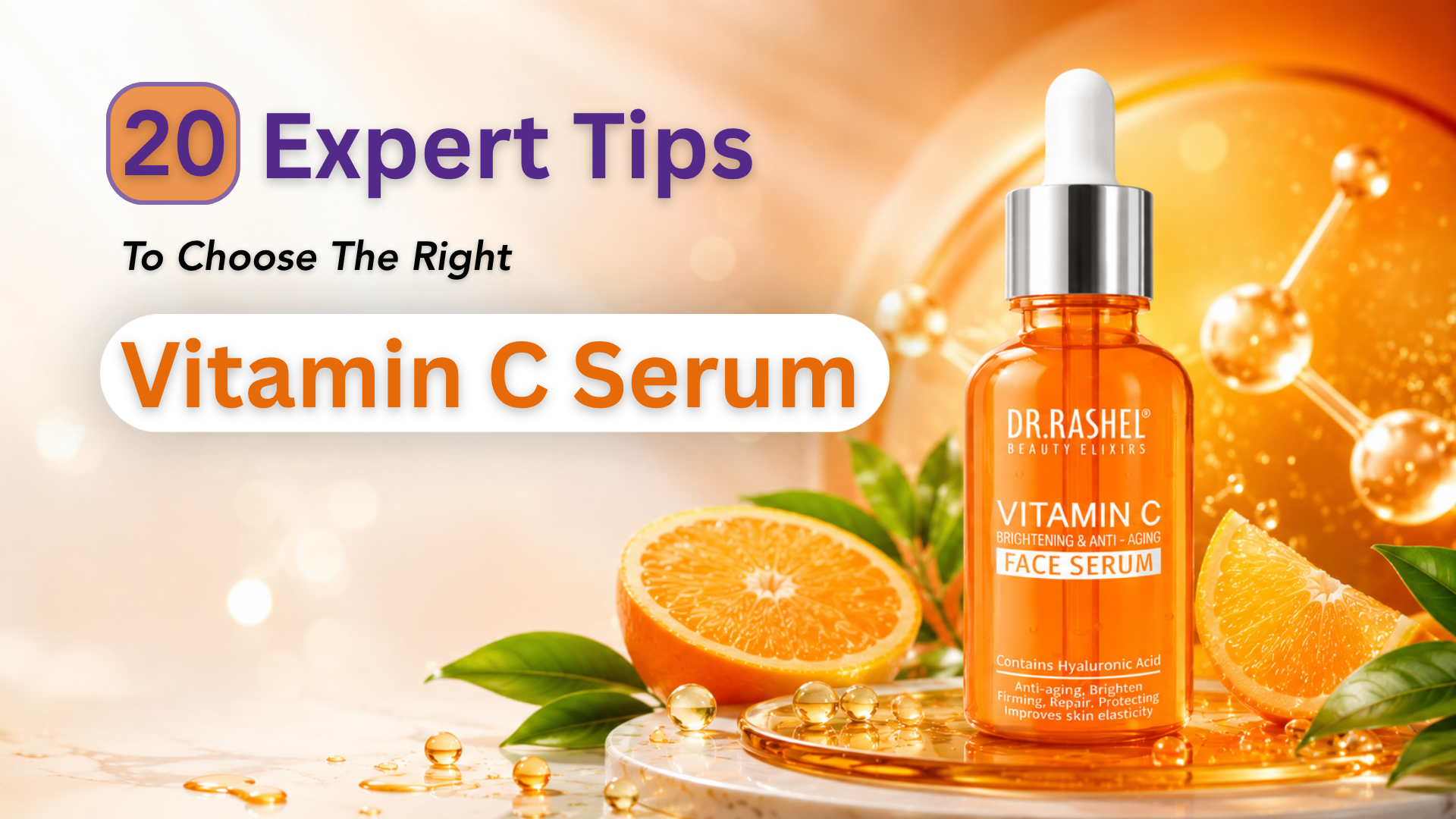 20 Expert Tips to Help You Choose the Right Vitamin C Serum