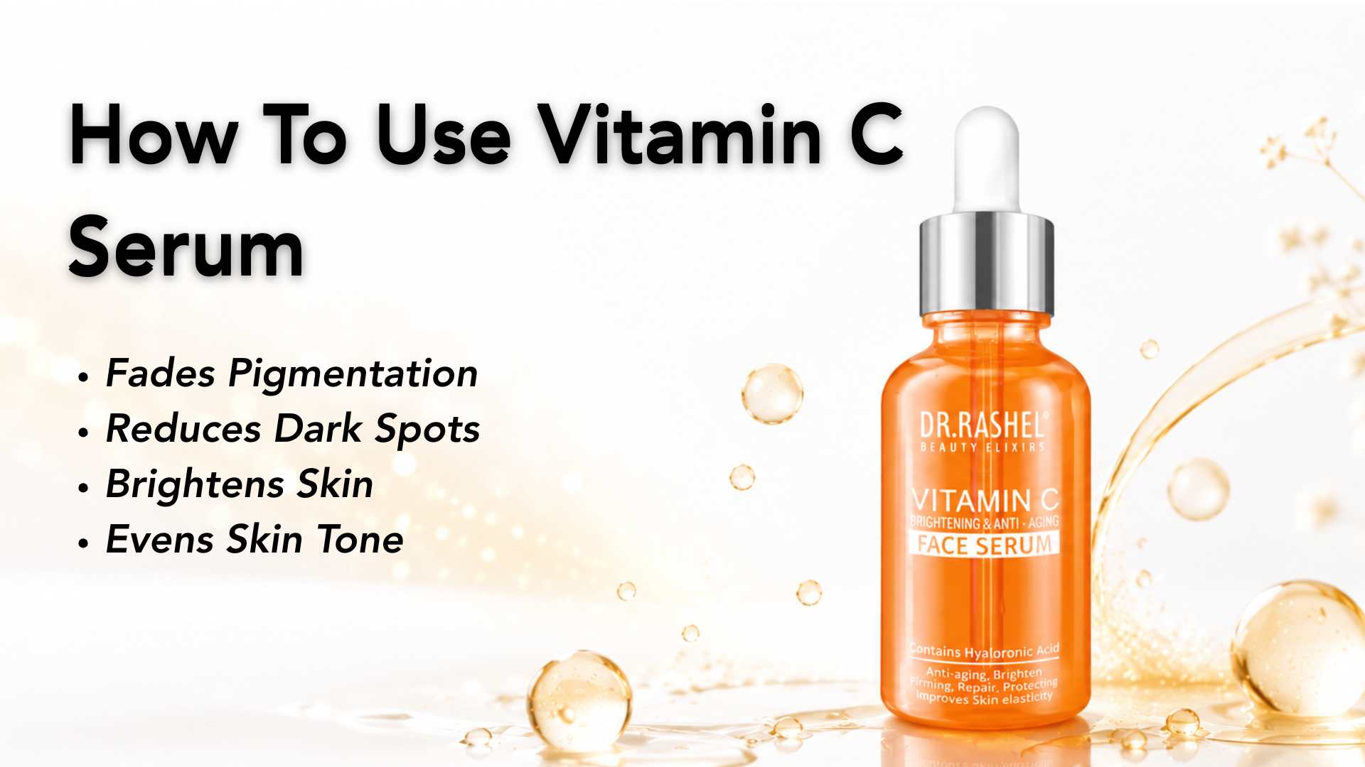 How to Use Vitamin C Serum in Your Routine?