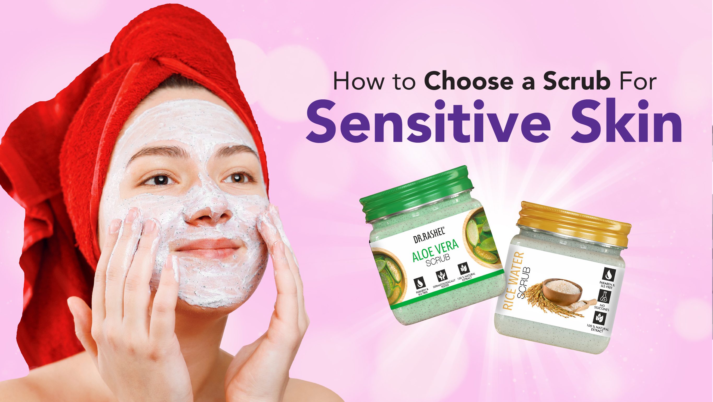 How to Choose a Scrub for Sensitive Skin