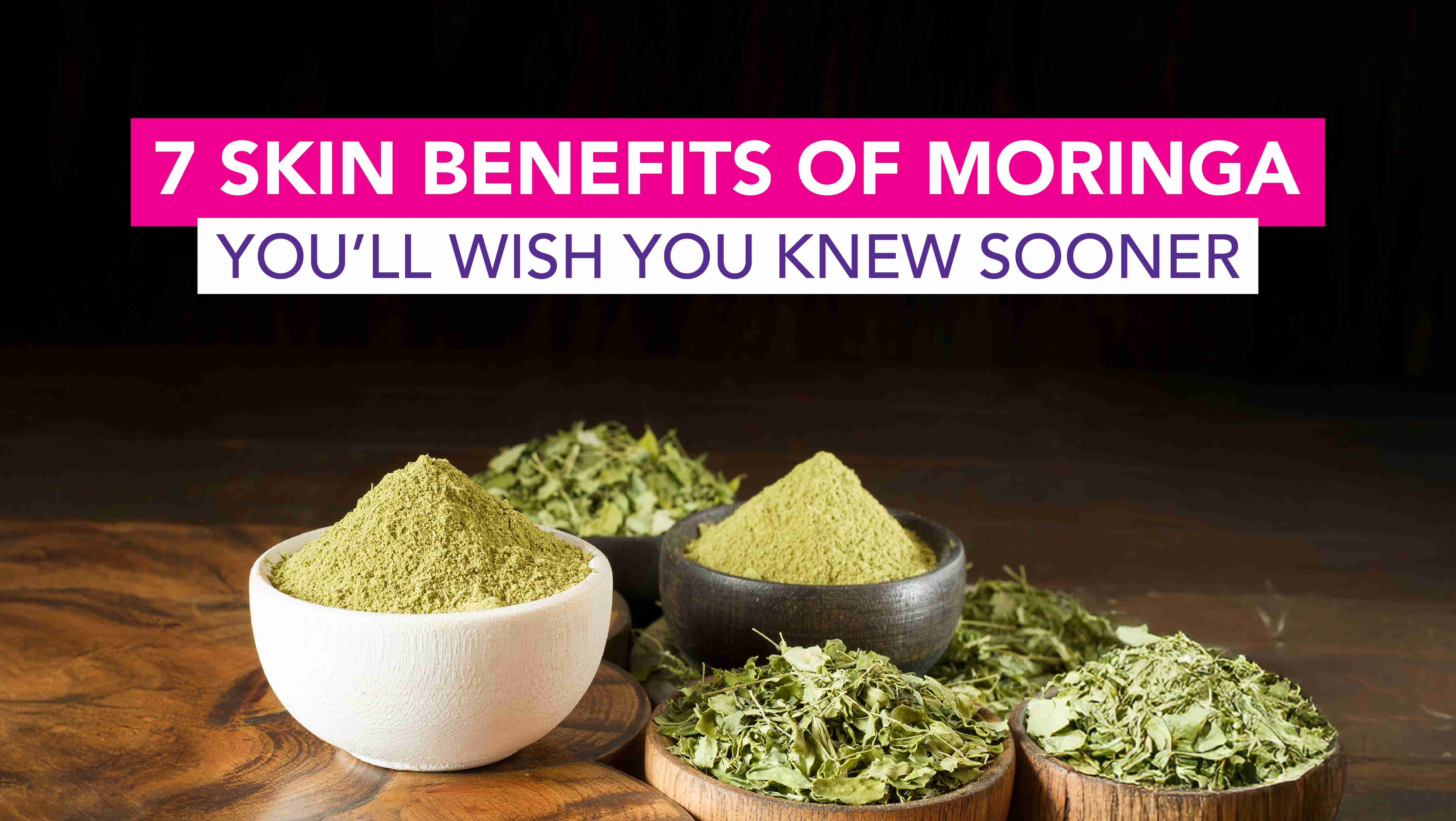 Skin Benefits of Moringa