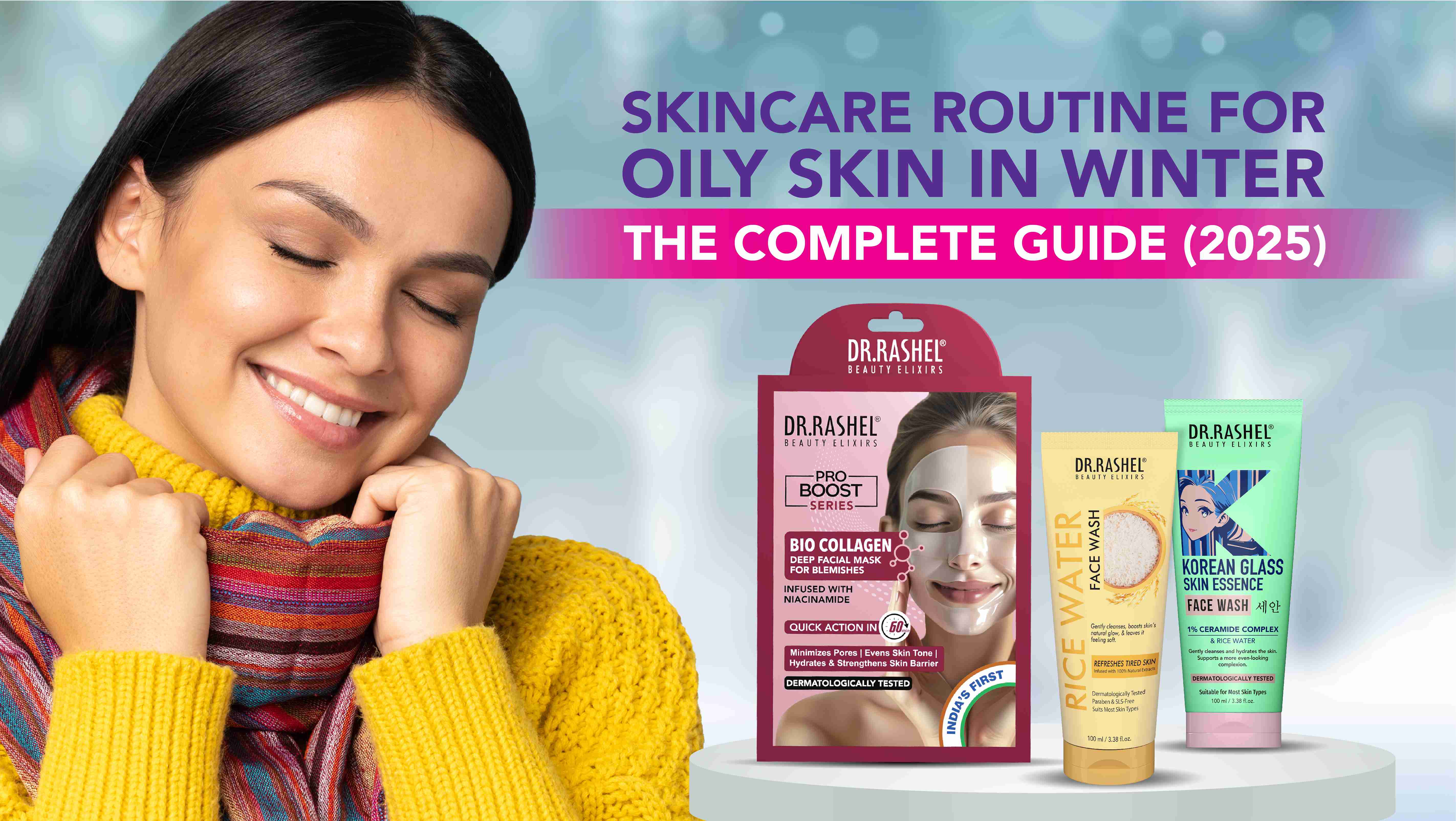 Skincare Routine for Oily Skin in Winter