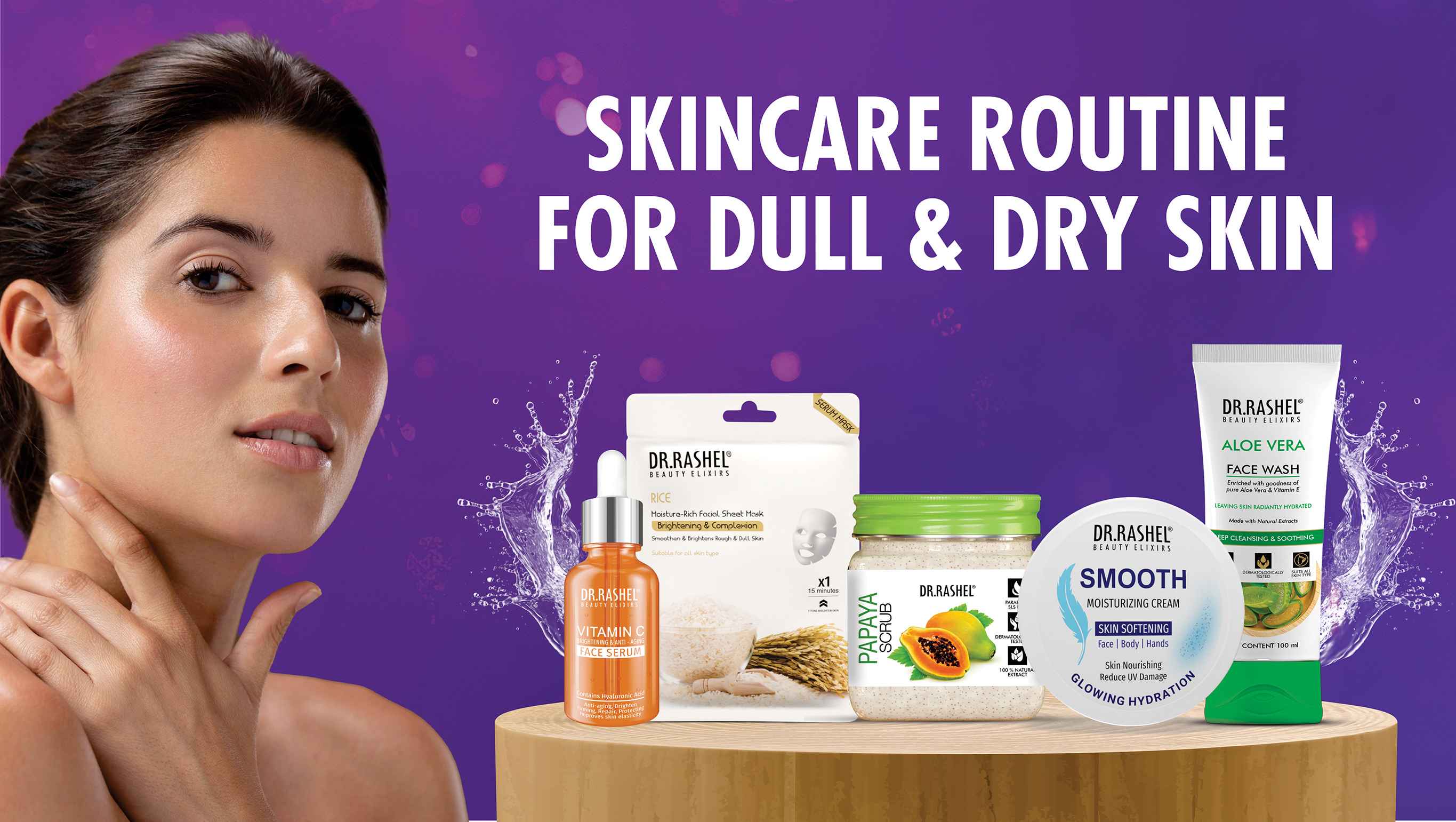Skincare Routine for Dull & Dry Skin